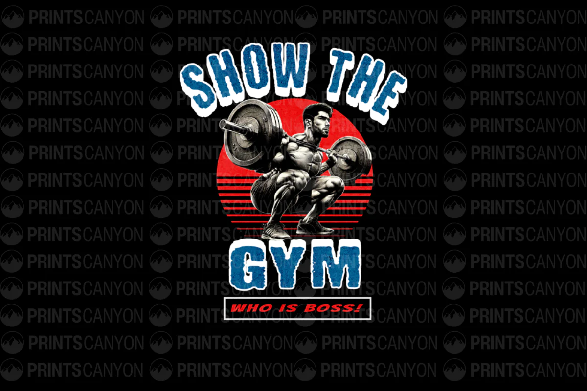 Show the Gym Who is Boss T-Shirt Design